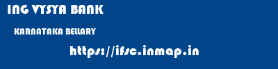 ING VYSYA BANK  KARNATAKA BELLARY    ifsc code